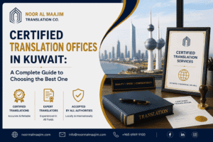Certified Translation Offices in Kuwait
